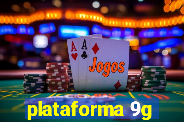 plataforma 9g