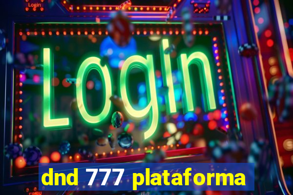 dnd 777 plataforma