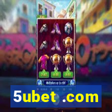 5ubet .com