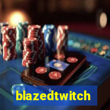 blazedtwitch