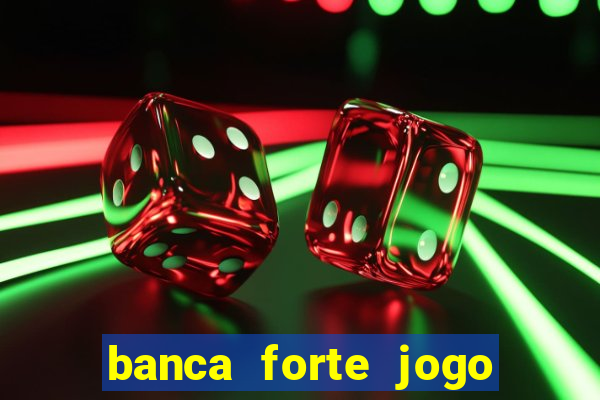 banca forte jogo do bicho app