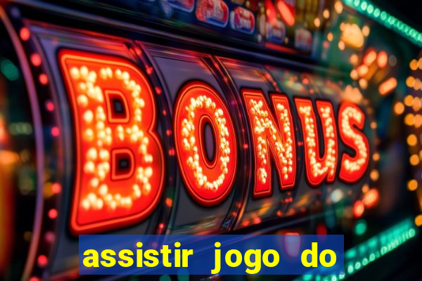 assistir jogo do corinthians ao vivo hoje multi