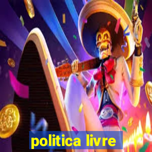 politica livre