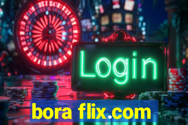 bora flix.com