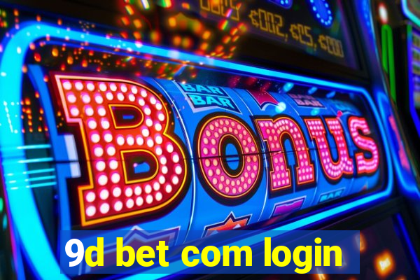 9d bet com login