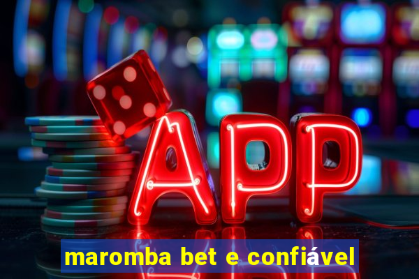 maromba bet e confiável