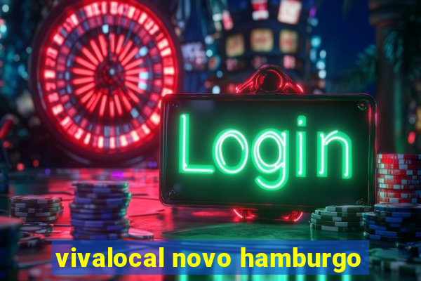 vivalocal novo hamburgo