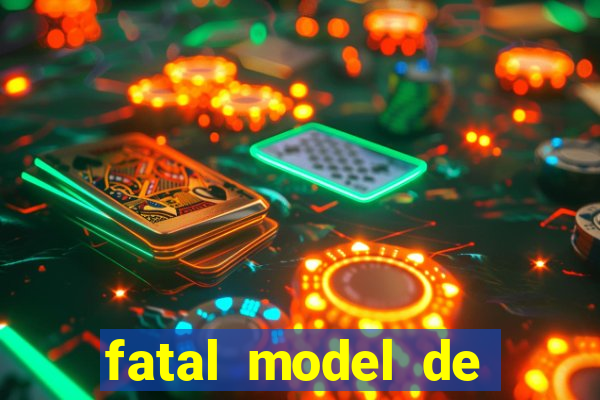 fatal model de barra mansa