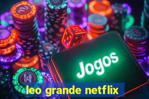 leo grande netflix