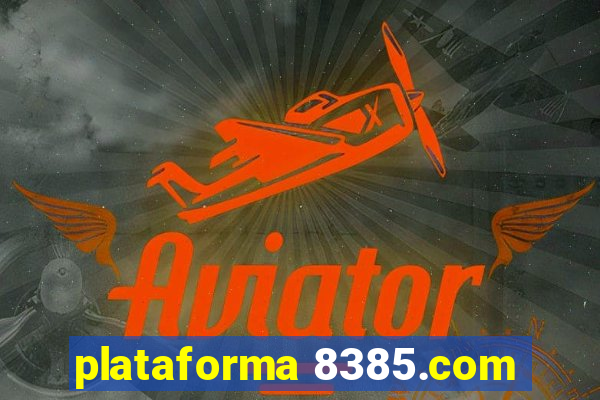 plataforma 8385.com