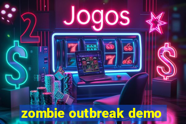 zombie outbreak demo