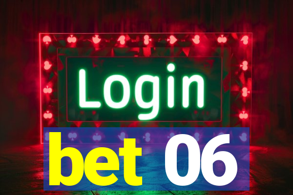 bet 06