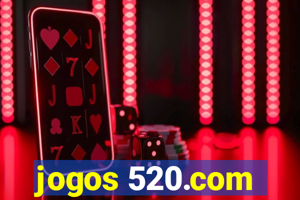 jogos 520.com