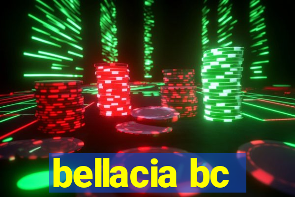 bellacia bc