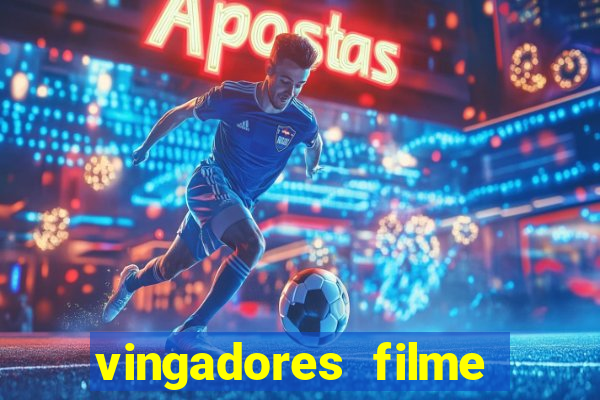 vingadores filme completo dublado google drive