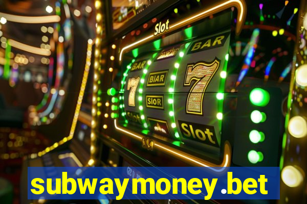 subwaymoney.bet