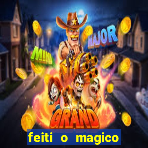 feiti o magico manga ler online