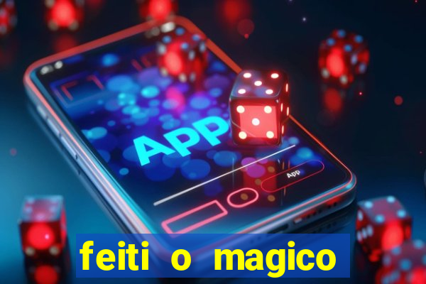 feiti o magico manga ler online