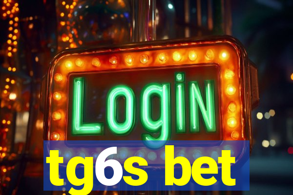 tg6s bet