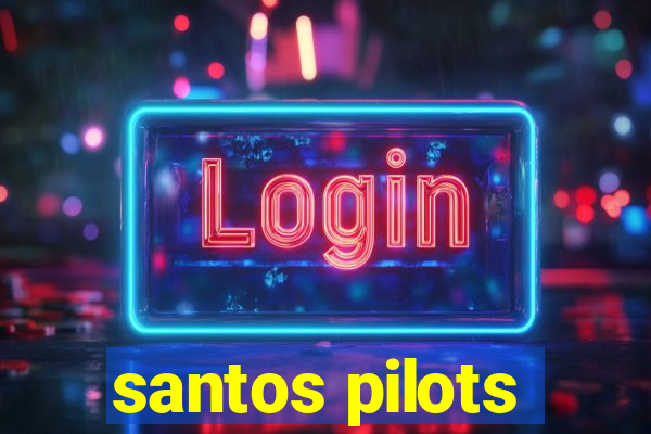 santos pilots