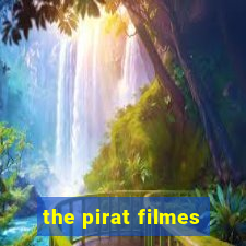 the pirat filmes