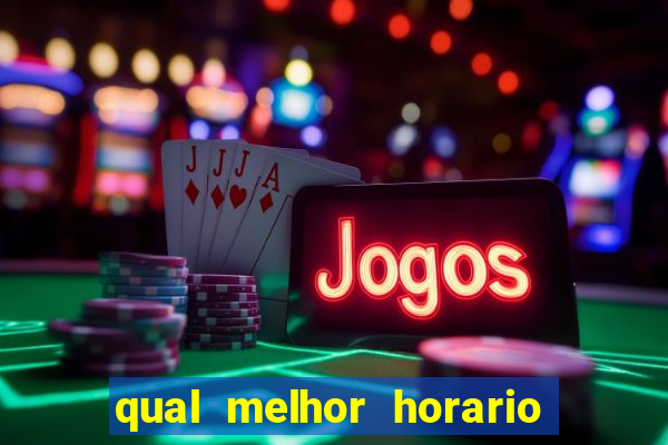 qual melhor horario para jogar na betano