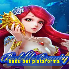 badu bet plataforma