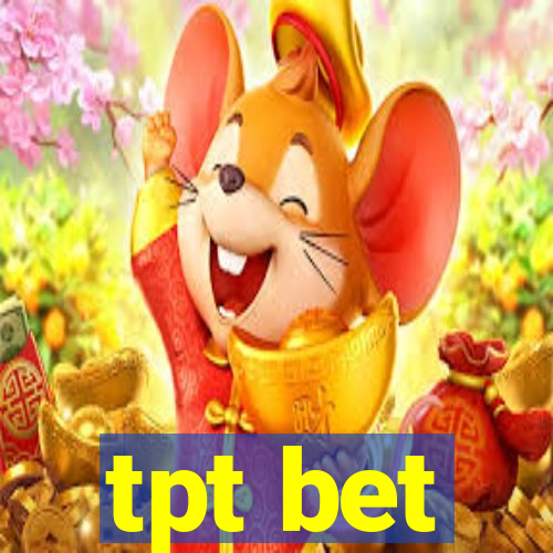 tpt bet