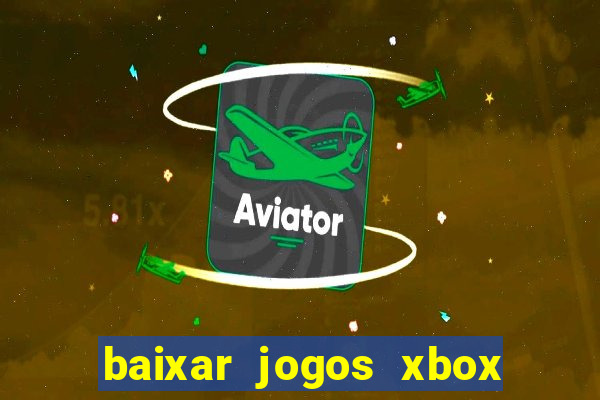 baixar jogos xbox 360 iso usando utorrent