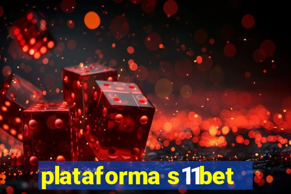 plataforma s11bet