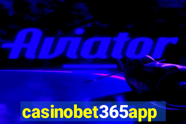 casinobet365app