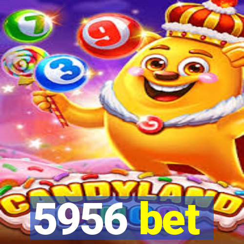 5956 bet