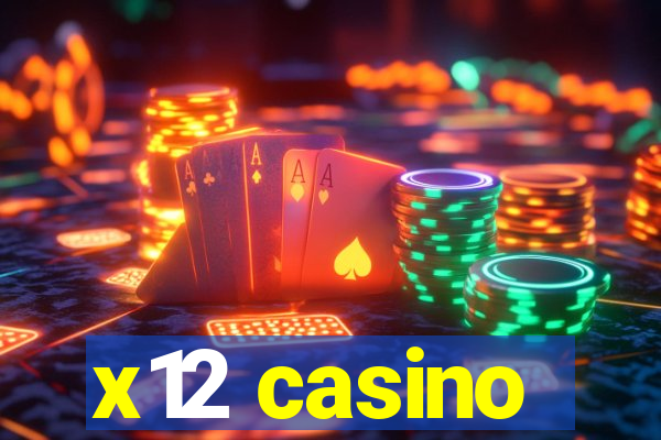 x12 casino