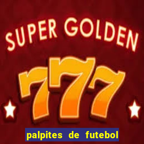 palpites de futebol para amanha