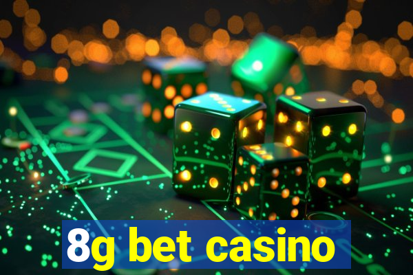 8g bet casino