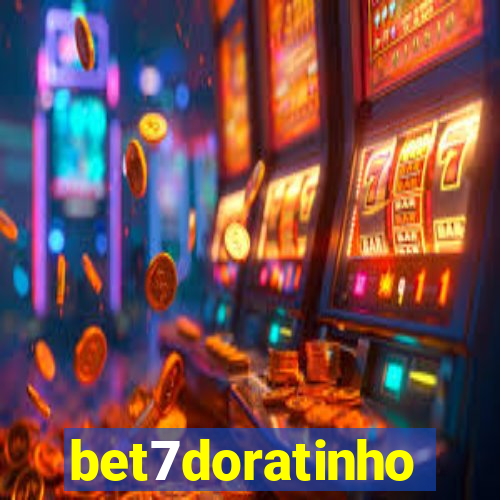 bet7doratinho