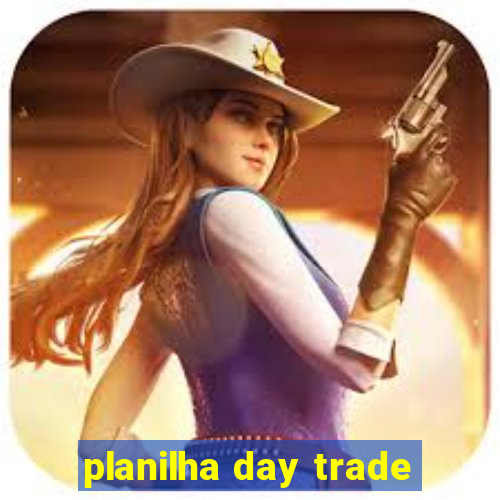 planilha day trade