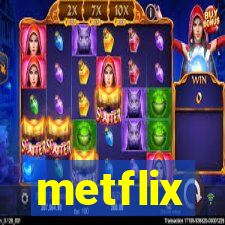 metflix