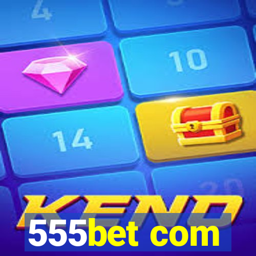 555bet com