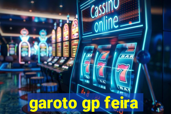 garoto gp feira