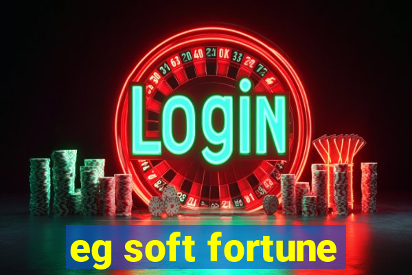 eg soft fortune