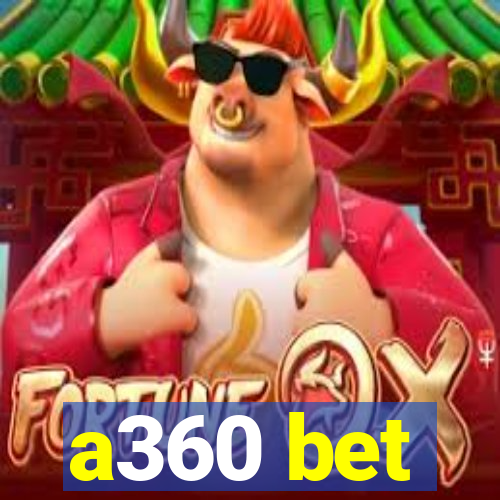 a360 bet