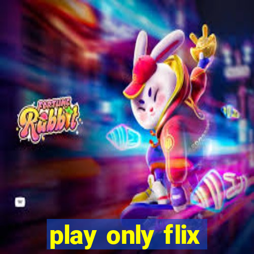 play only flix