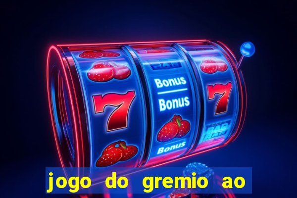 jogo do gremio ao vivo hd