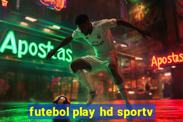 futebol play hd sportv