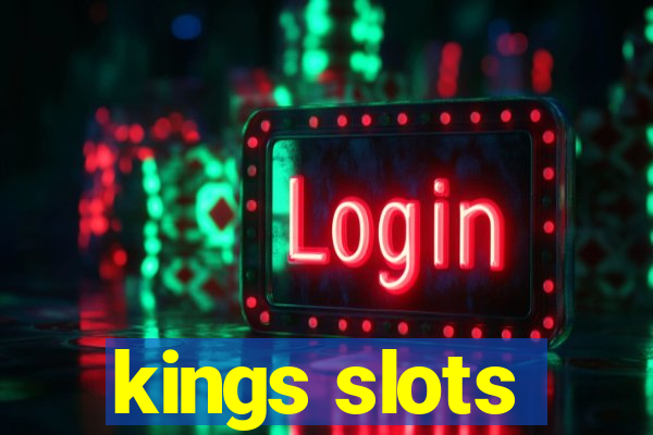 kings slots