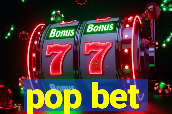 pop bet