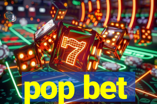 pop bet