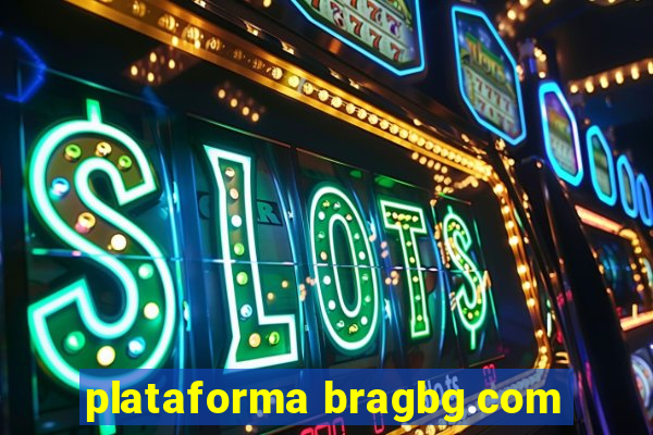 plataforma bragbg.com