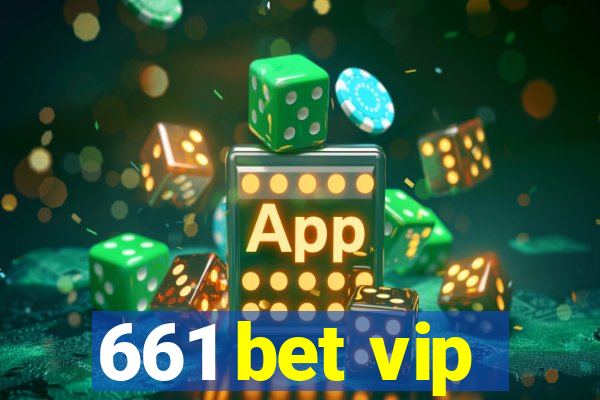 661 bet vip